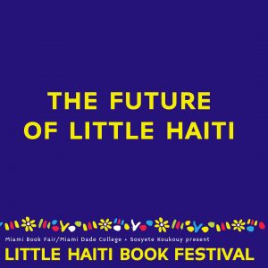 The Future of Little Haiti graphic